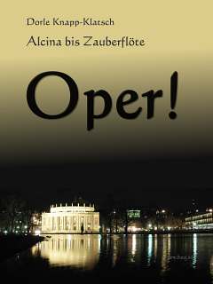 Ebook-Opernführer von Alcina bis Zauberflöte