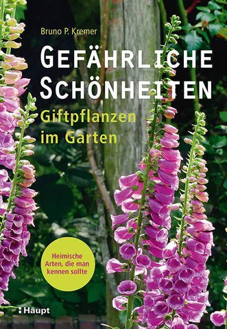 Buchtipp: Gefährliche Schönheiten – Giftpflanzen im Garten